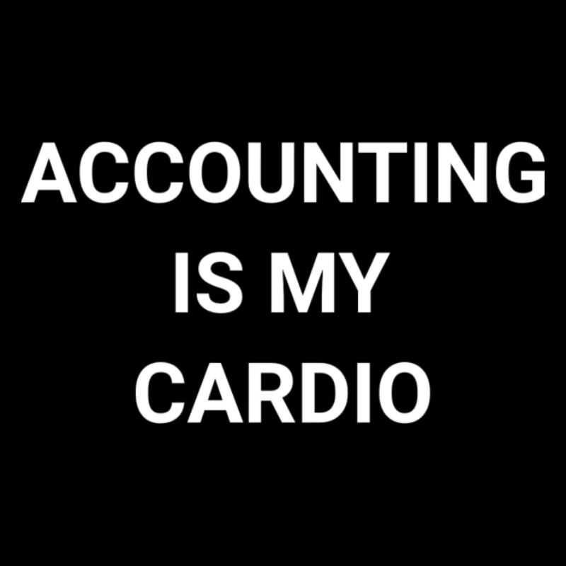 Accounting Is My Cardio
