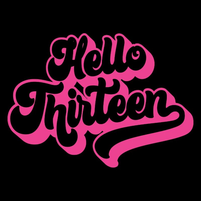 13th Birthday Gift, Hello Thirteen, 13 Years Old