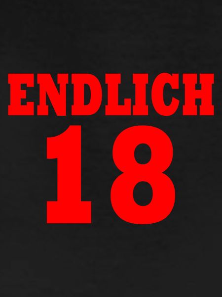 Endlich 18