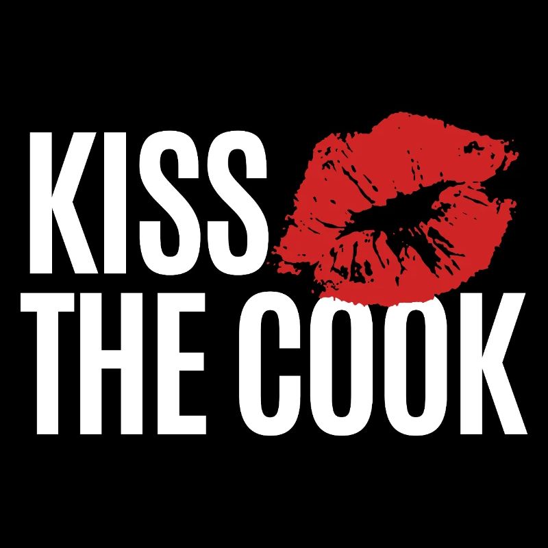 Embrasser le cuisinier - kochen - Spruch