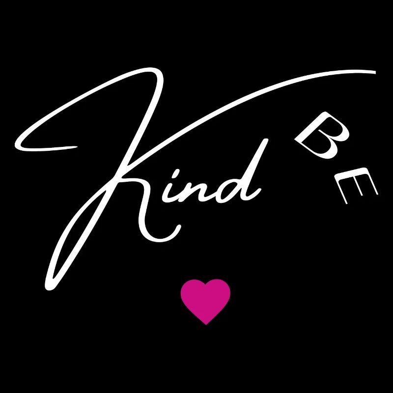 Be kind