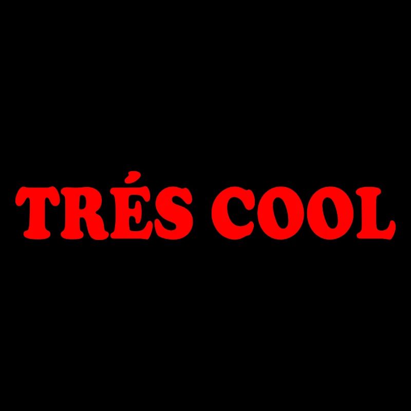 Trés cool
