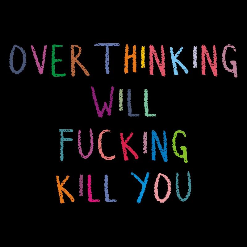 Sarkasmus Überdenken wird dich verdammt noch mal umbringen