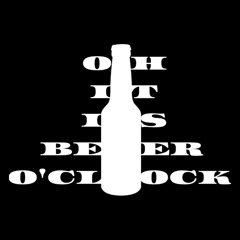 Oh it is beer o clock