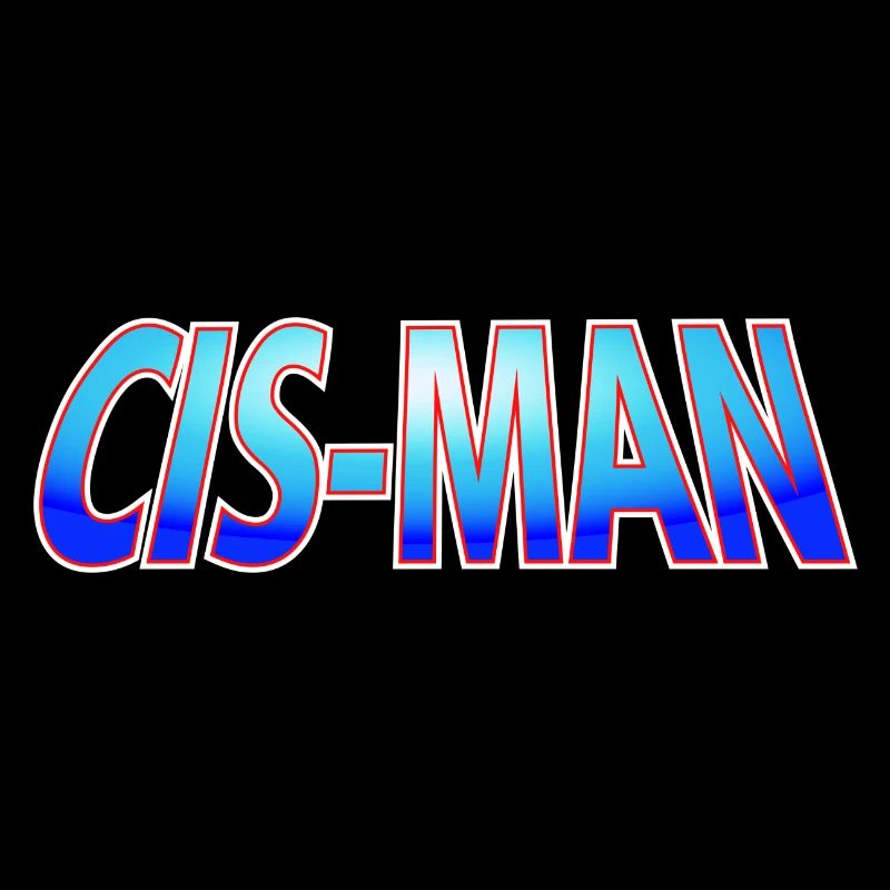 Cis-Man - Mann-80er Jahre Satire-Geschlecht-Ver.2