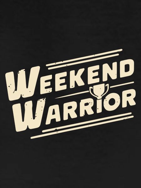 WEEKEND WARRIOR