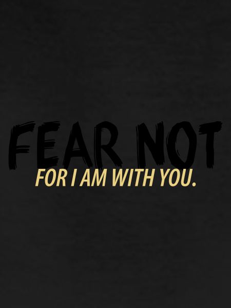 Fear not