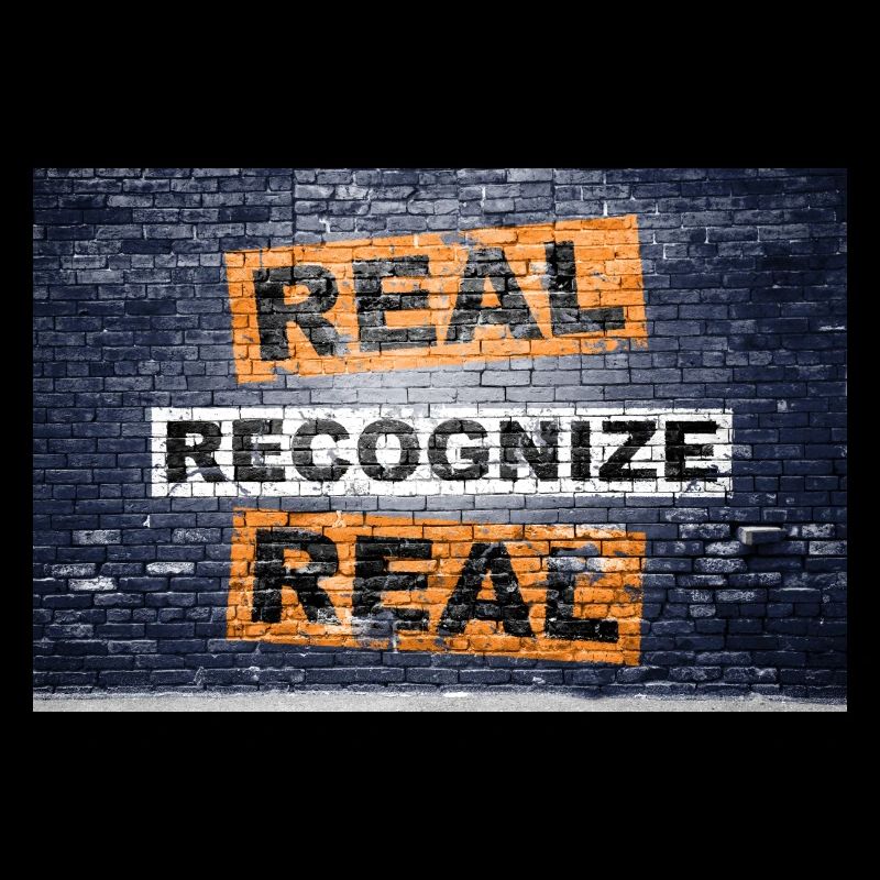 Real Recognize Real saying lettering Graffiti