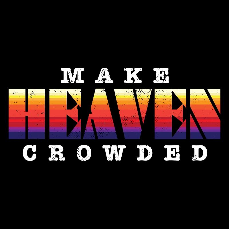 Make Heaven Crowded Jesus Christ Believer
