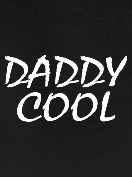 Daddy cool