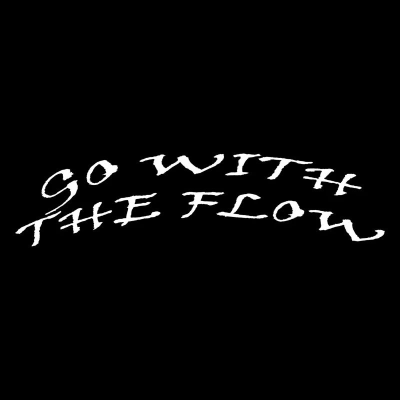 go with the flow