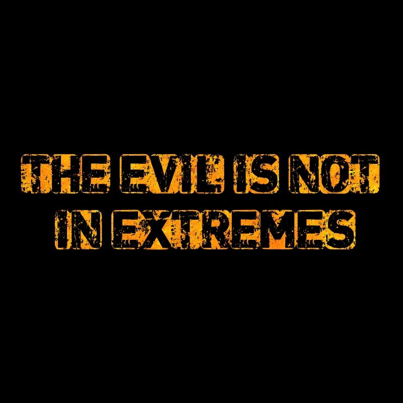 Le mal n’est pas dans les extrêmes
