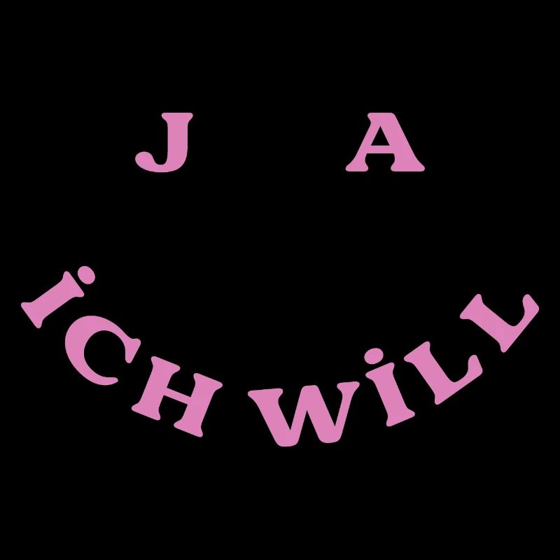 Ja Ich Will