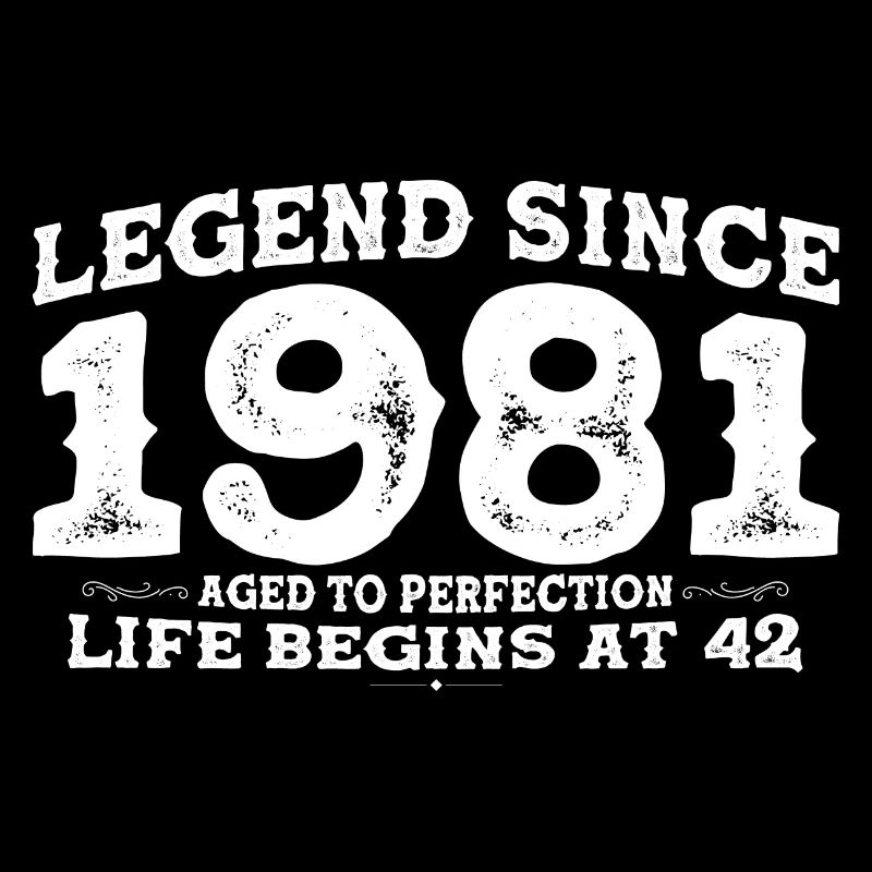 Legende seit 1981 42 Jahr der Perfektion - 42.