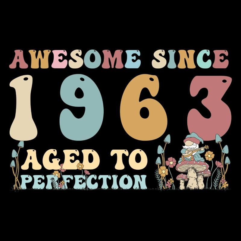 Awesome since 1963 - 60th Birthday - 2023 Groovy