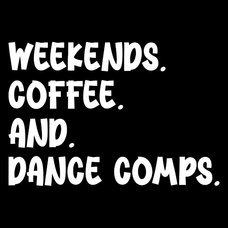 weekends coffee and dance comps