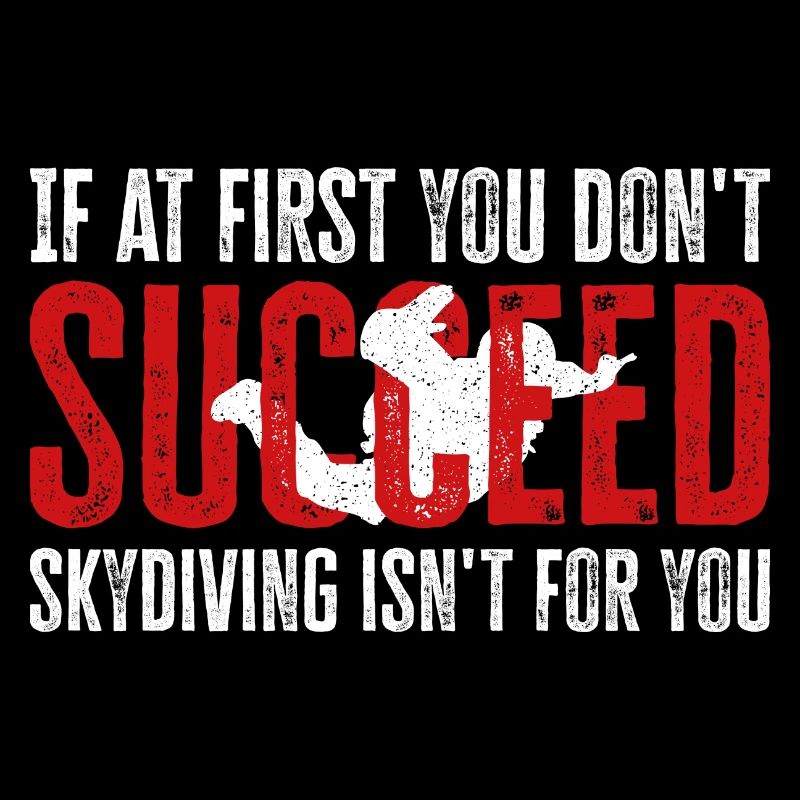 Skydiving Fail? Not Your Thing! Epic Design