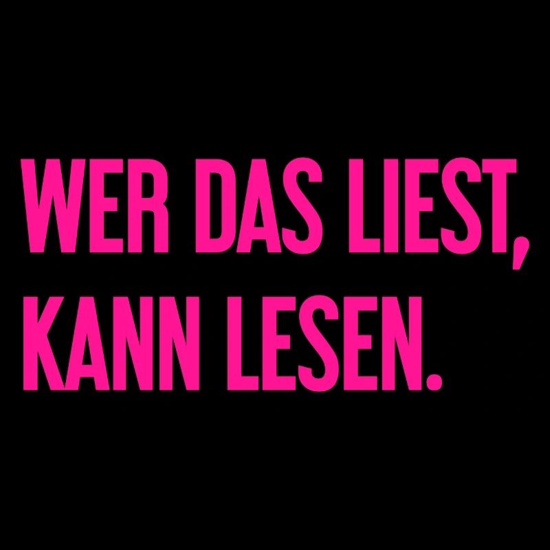 Wer das liest, kann lesen.