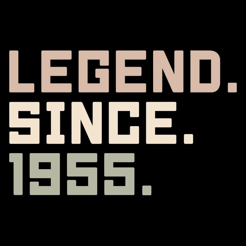 Legends were born in 1955 Gift ideas in 1955