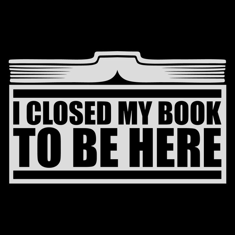 I closed my book