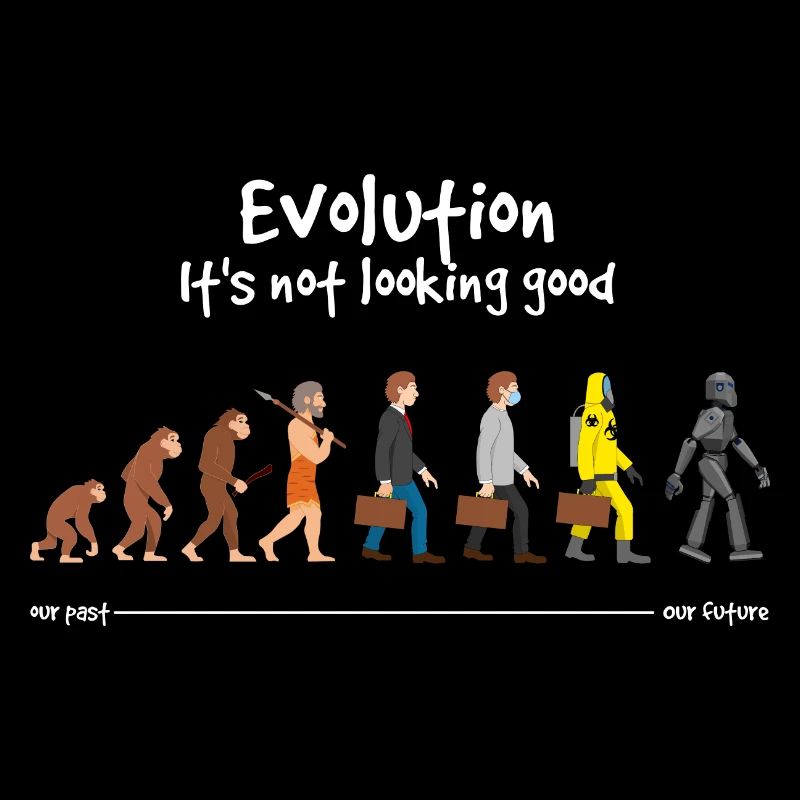 Evolution it s not looking good