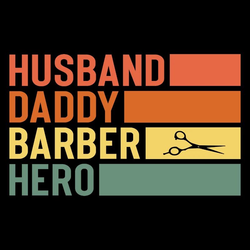 Husband Daddy Barber Hero
