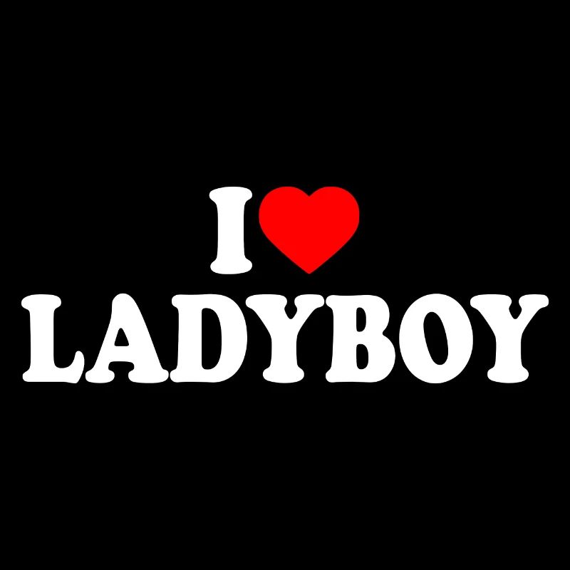 I love ladyboy