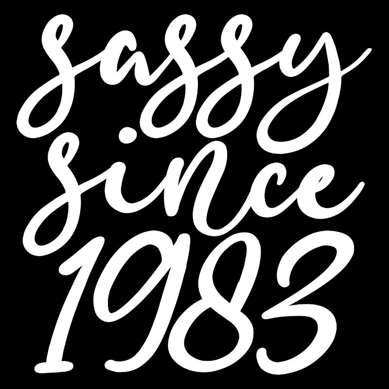 Sassy Since 1983, 40th Birthday Gift 40 Years Old