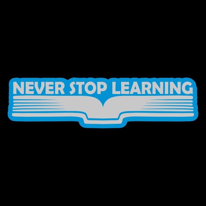 never stop learning quote