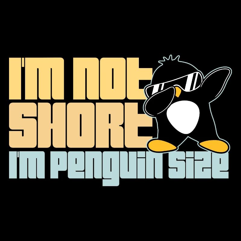 I'm Not Short I'm Penguin Size Dabbing Dab Dance