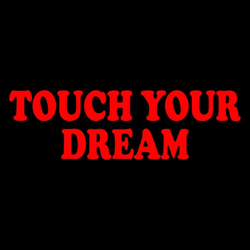 touch your dream