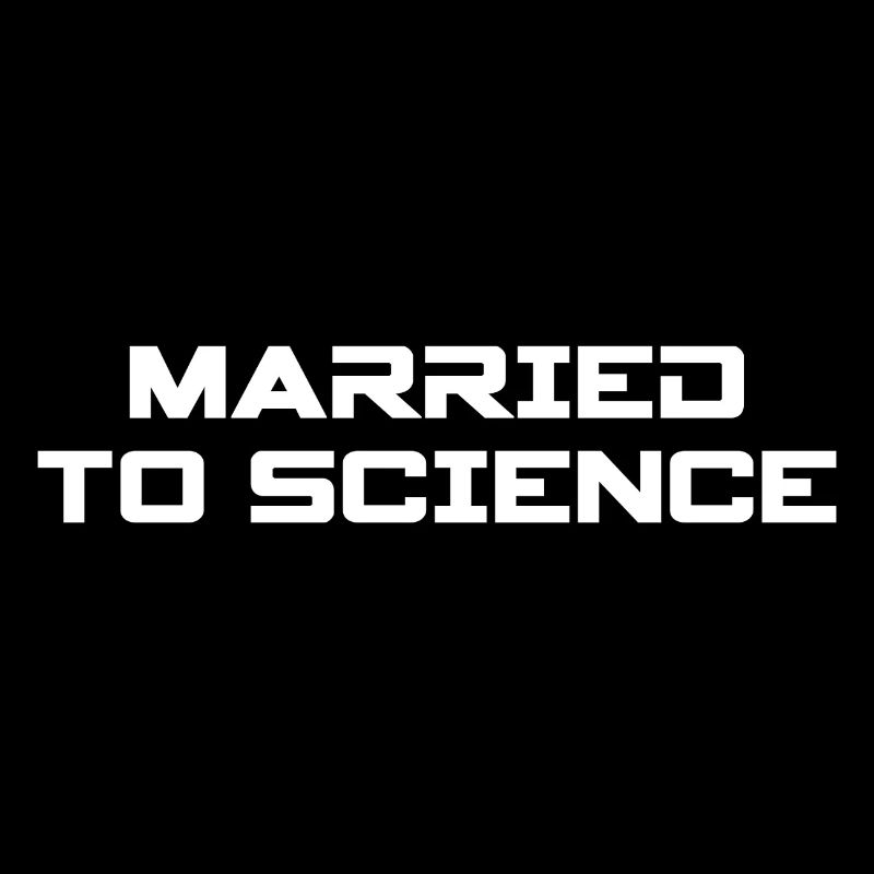 MARRIED TO SCIENCE