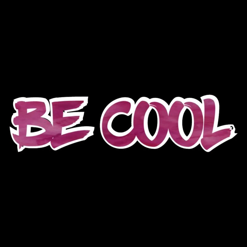 BE COOL