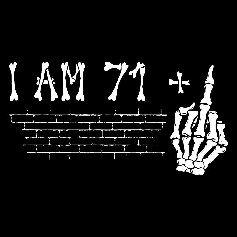 I Am 71 Plus Middle Finger - 72nd Birthday