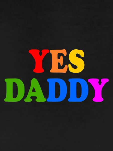 Yes daddy