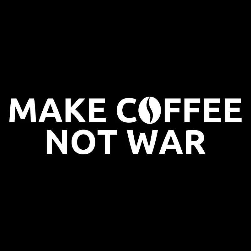 Faire du café, pas la guerre