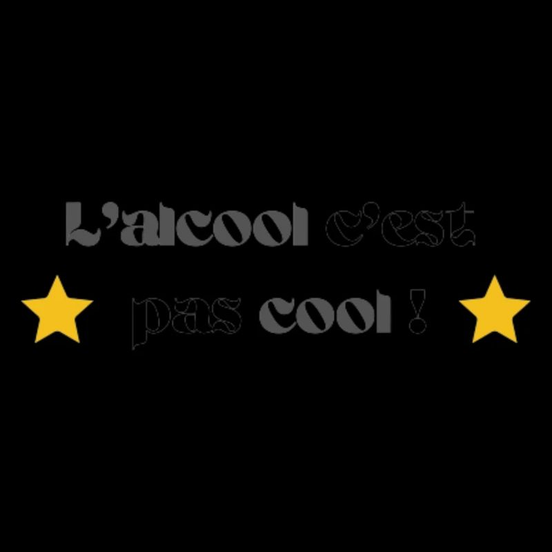 L'alcool c'est pas cool !