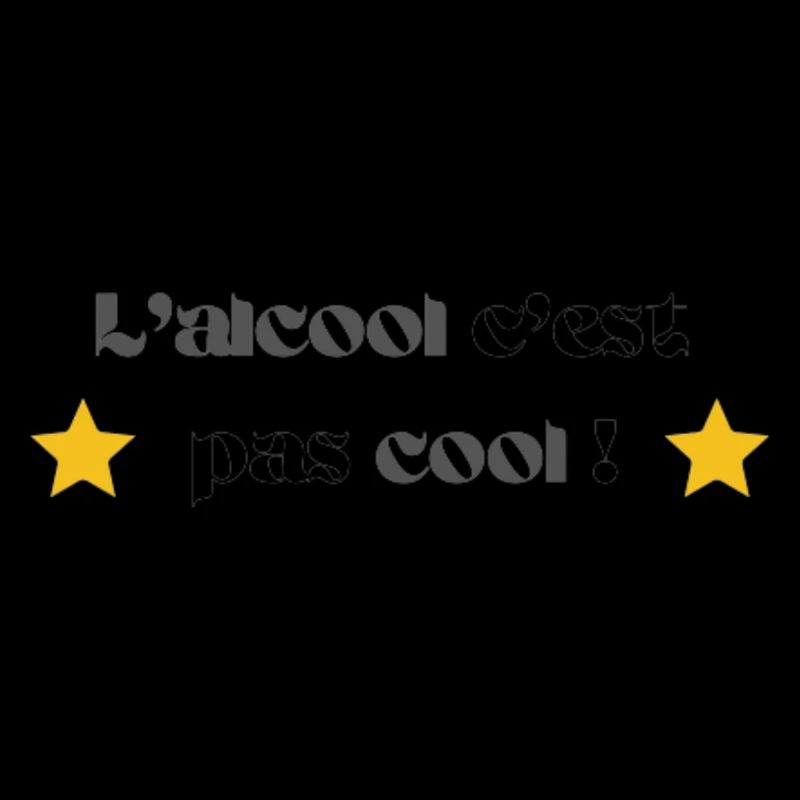 L'alcool c'est pas cool !