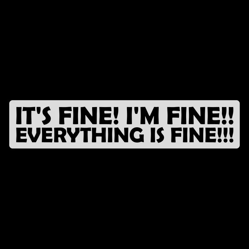 everything is fine quote