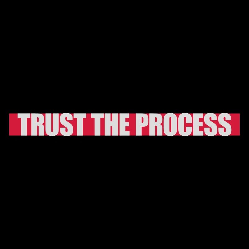trust the process Quote