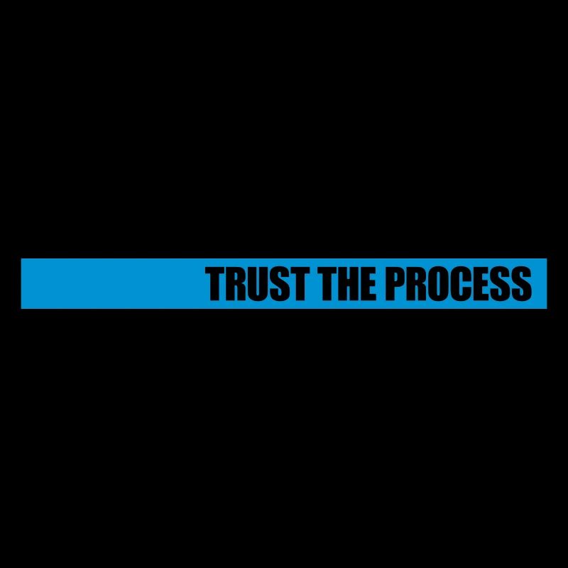 trust the process Quote