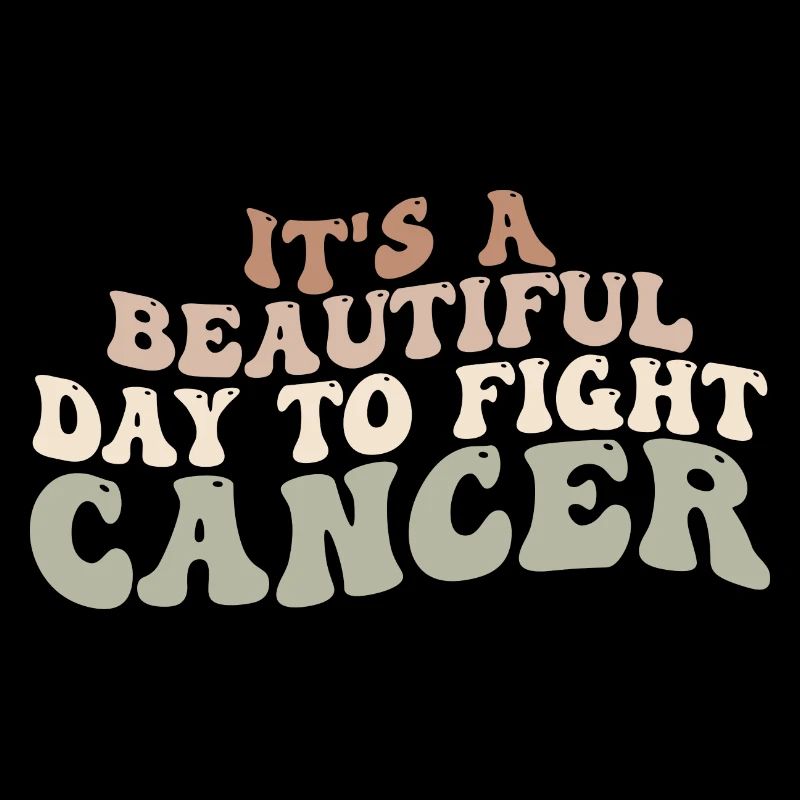 Es ist ein schöner Tag, um Krebs zu bekämpfen, Krebs zu bekämpfen