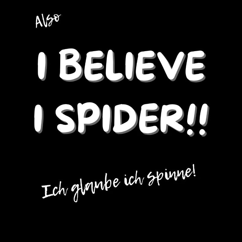 Ich glaube ich spinne.