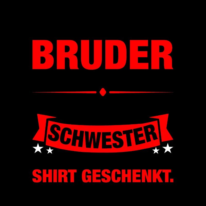 Ich Bin Stolzer Bruder Einer Wonderful Schwester