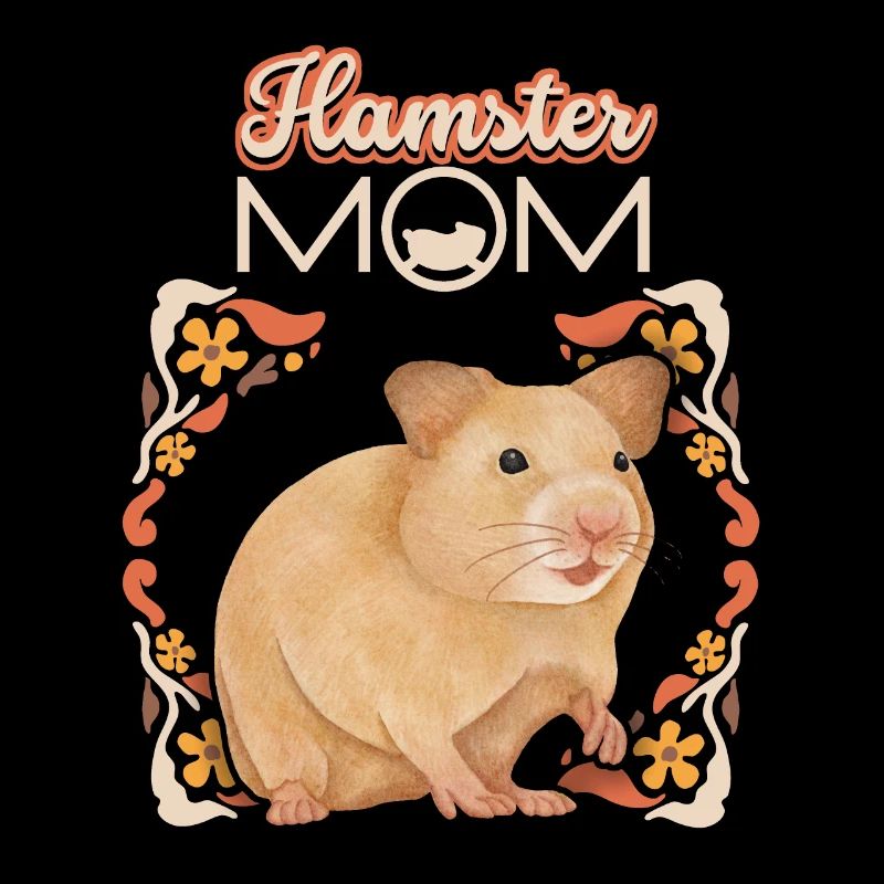 Hamster, hamster mom, hamster mom funny saying