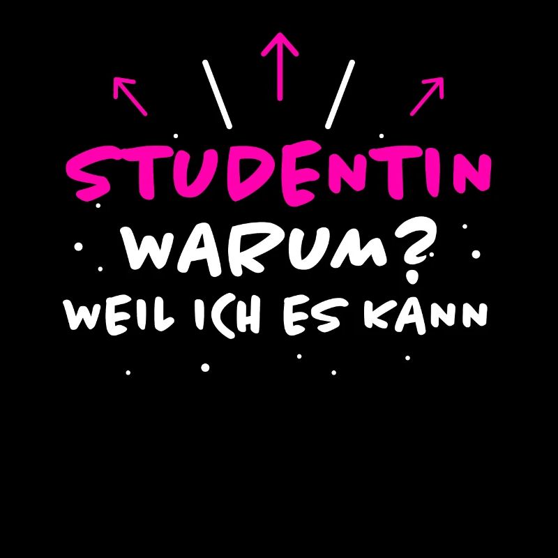 Studentin Spruch Universität Studentin Geschenk