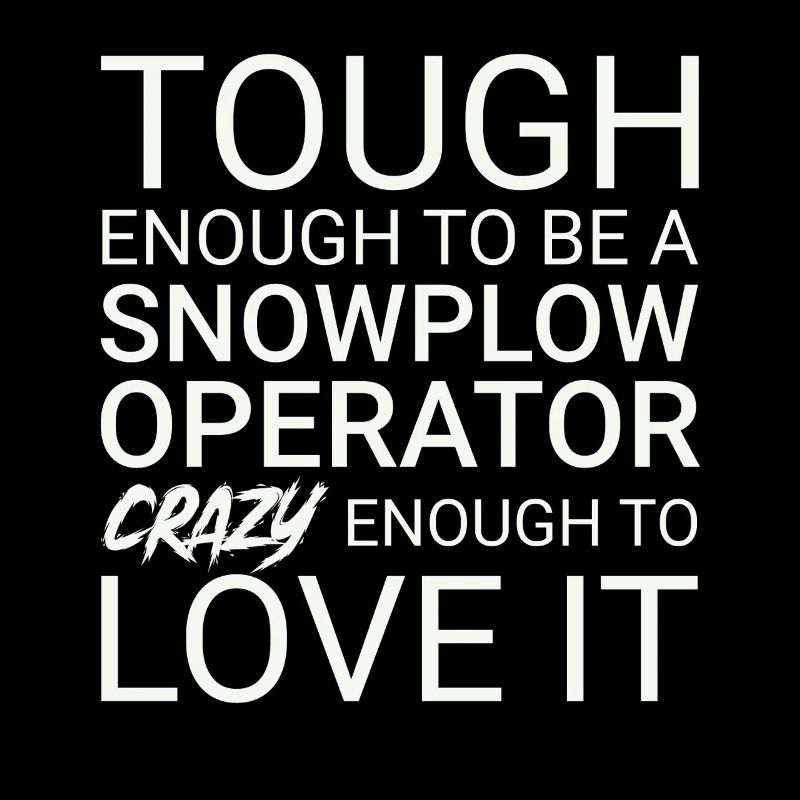 Snowplow Operator Crazy