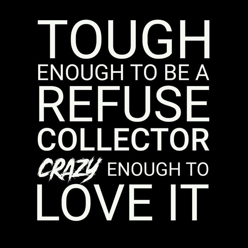 Refuse collector Crazy