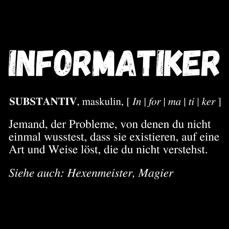 Informatiker Lustige Definition IT Nerd Geek