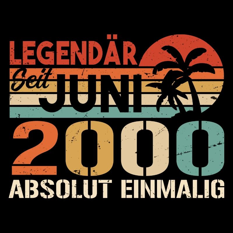 Legendär seit Juni 2000 - Geburtstag 2000